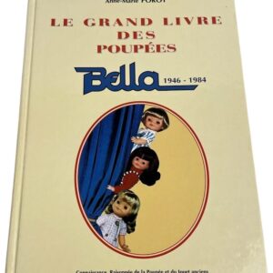 Le grand livre des Poupées Bella Occasion